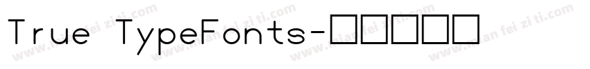 True TypeFonts字体转换